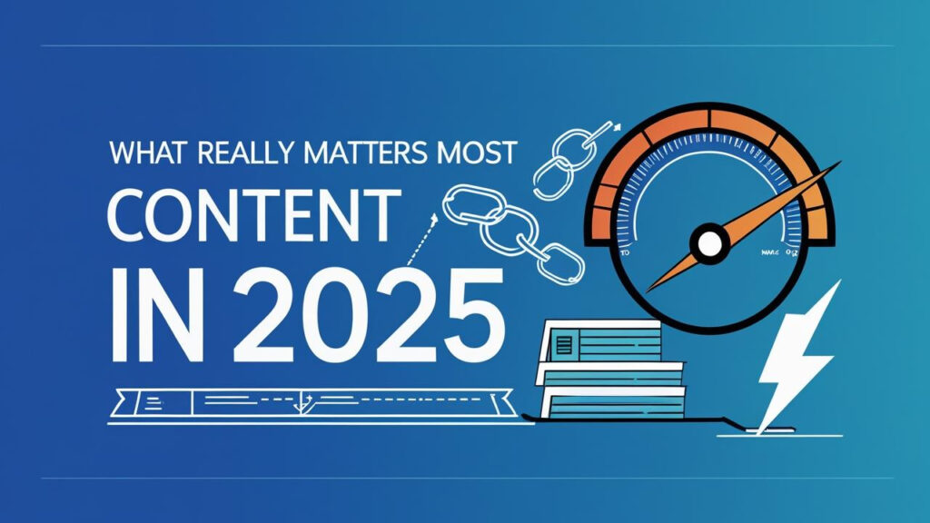 Backlinks, Content, or Speed What Really Matters Most for SEO in 2025